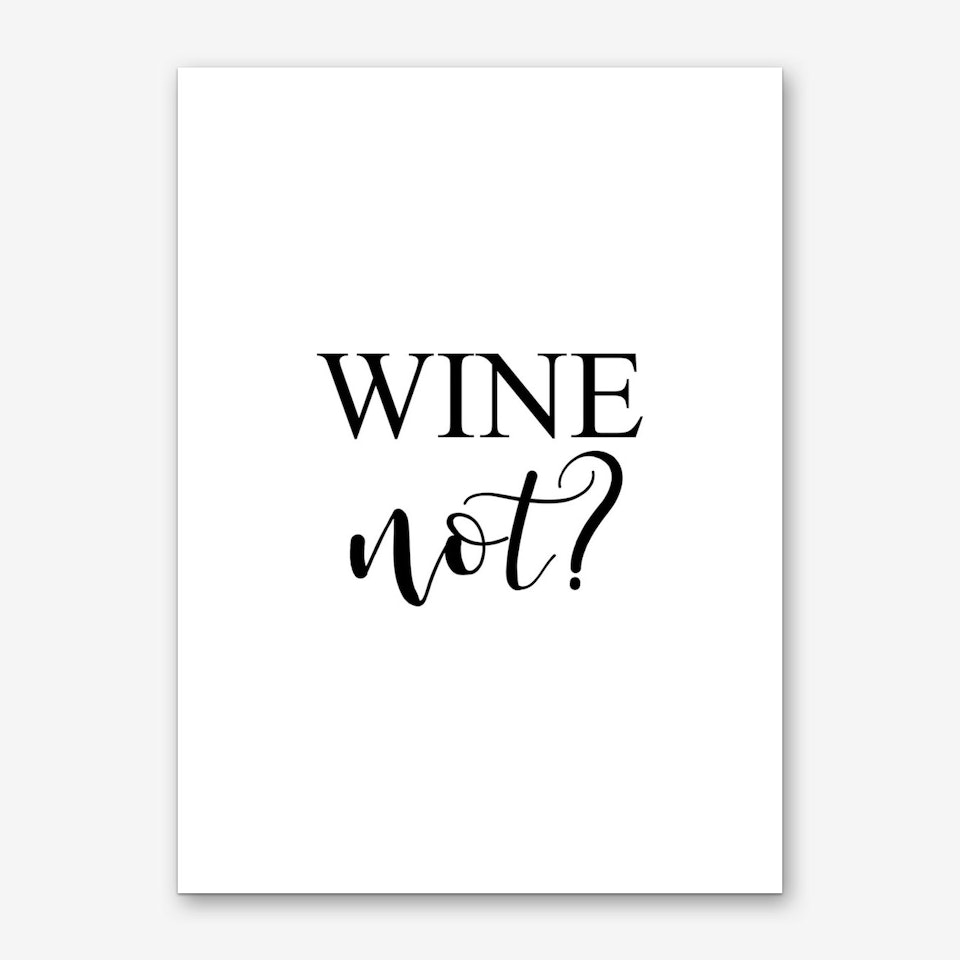 Wine Not Canvas Print by Pixy Paper Fy